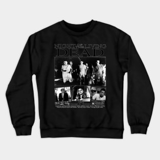 Night of the Living Dead - Black and White Horror Classic Spooky Film Poster Crewneck Sweatshirt